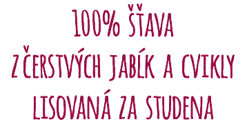 100% šťava z čerstvých jabĺk a cvikly lisovaná za studena