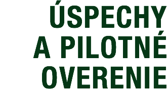 ÚSPECHY A PILOTNÉ OVERENIE