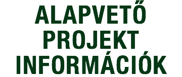 Alapvető projekt információk